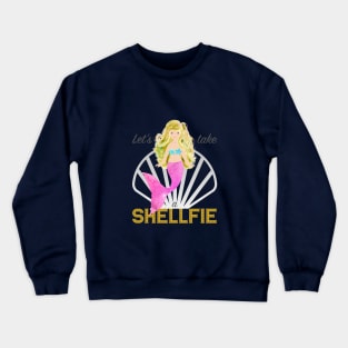 Mermaid: Let's take a shellfie (blonde) Crewneck Sweatshirt